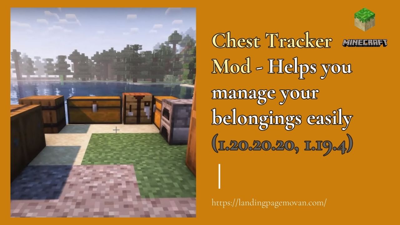 Chest Tracker Mod - Helps you manage your belongings easily (1.20.20.20, 1.19.4)